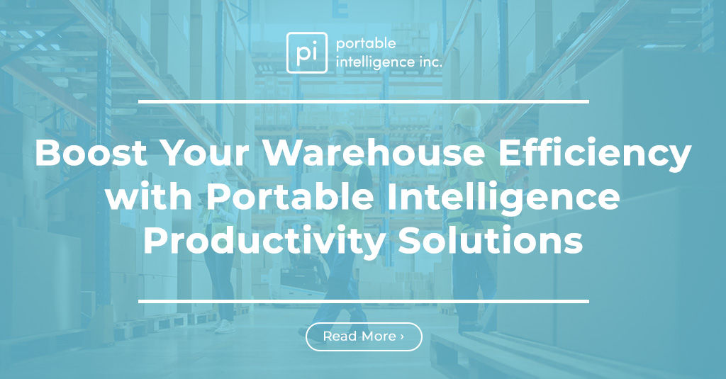 Boost Your Warehouse Efficiency with Portable Intelligence Productivity Solutions