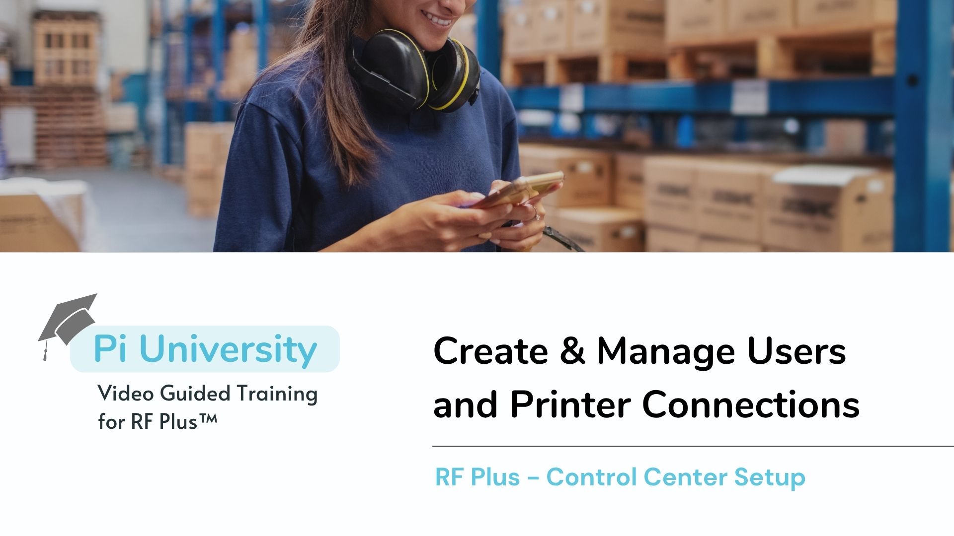 Managing Users and Printers in RF Plus
