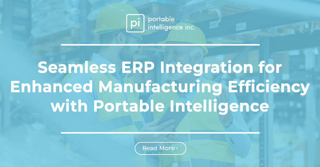 Seamless-ERP-Integration-for-Enhanced-Manufacturing-Efficiency-with-Portable-Intelligence1