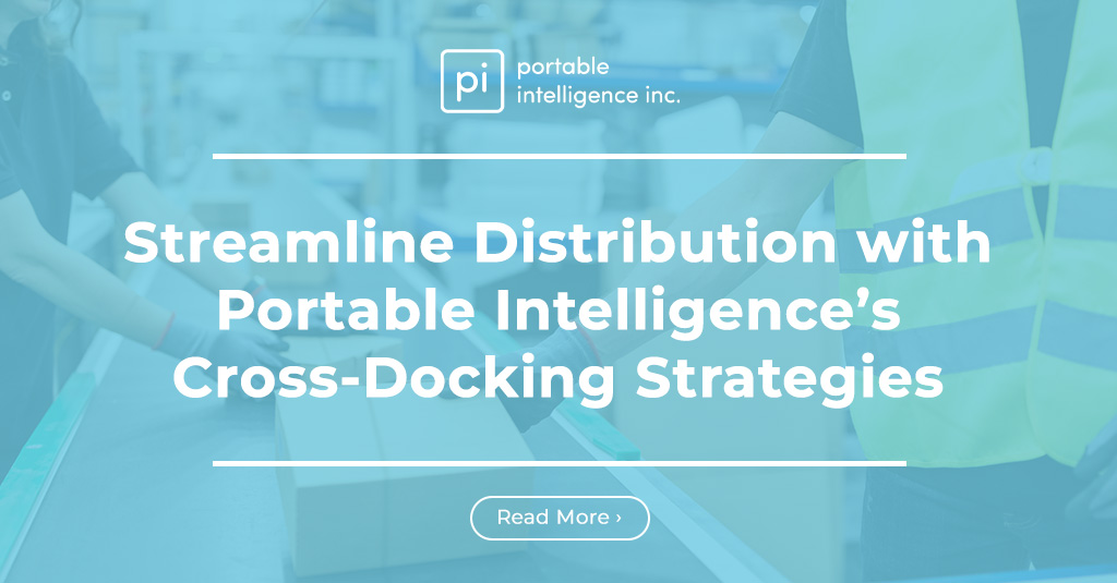 Streamline-Distribution-with-Portable-Intelligence-Cross-Docking-Strategies